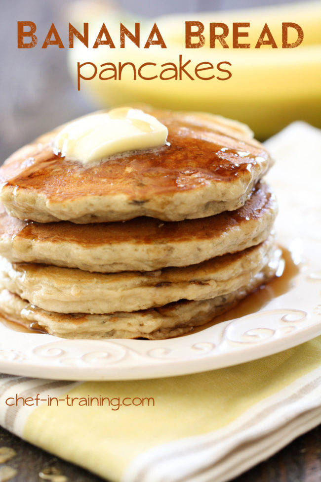 <a href="http://www.chef-in-training.com/2013/06/amazing-banana-bread-pancakes/" target="_blank">Banana bread pancakes</a> marry breakfast and dessert into one delicious dish.