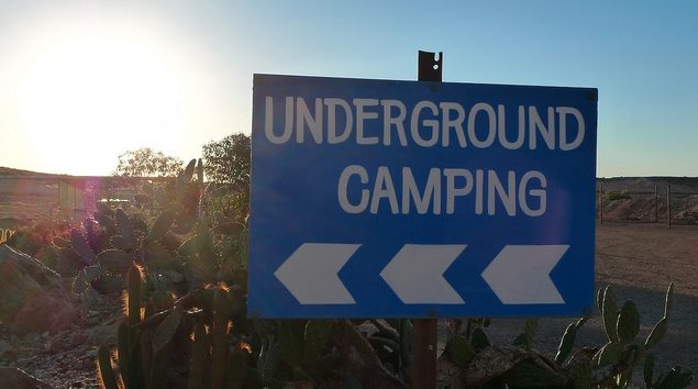 If you want to camp out underground, you can do that, too. If the woods are too boring for you, Coober Pedy is an awesome place to set up camp.