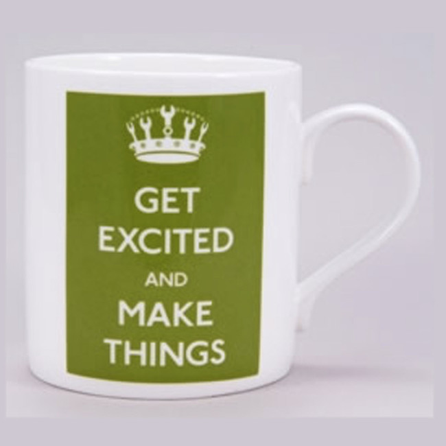 <a href="http://www.keepcalmandcarryon.com/keep-calm-and-carry-on/get-excited-and-make-things-mug/" target="_blank">This mug</a> is great for a little motivation along with the morning (or late-night) coffee.