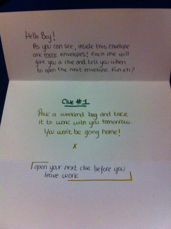 "Just before going to bed my (long distance) girlfriend called me to say she had hidden an envelope and that I should open it."