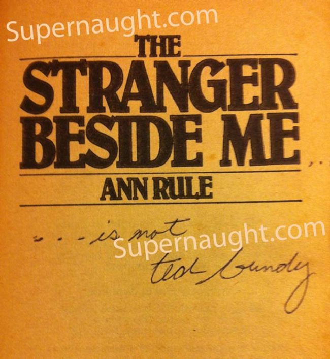 A copy of <em>The Stranger Beside Me</em>, which is a book about Ted Bundy. This copy is signed by Bundy and for sale for just $9,995.